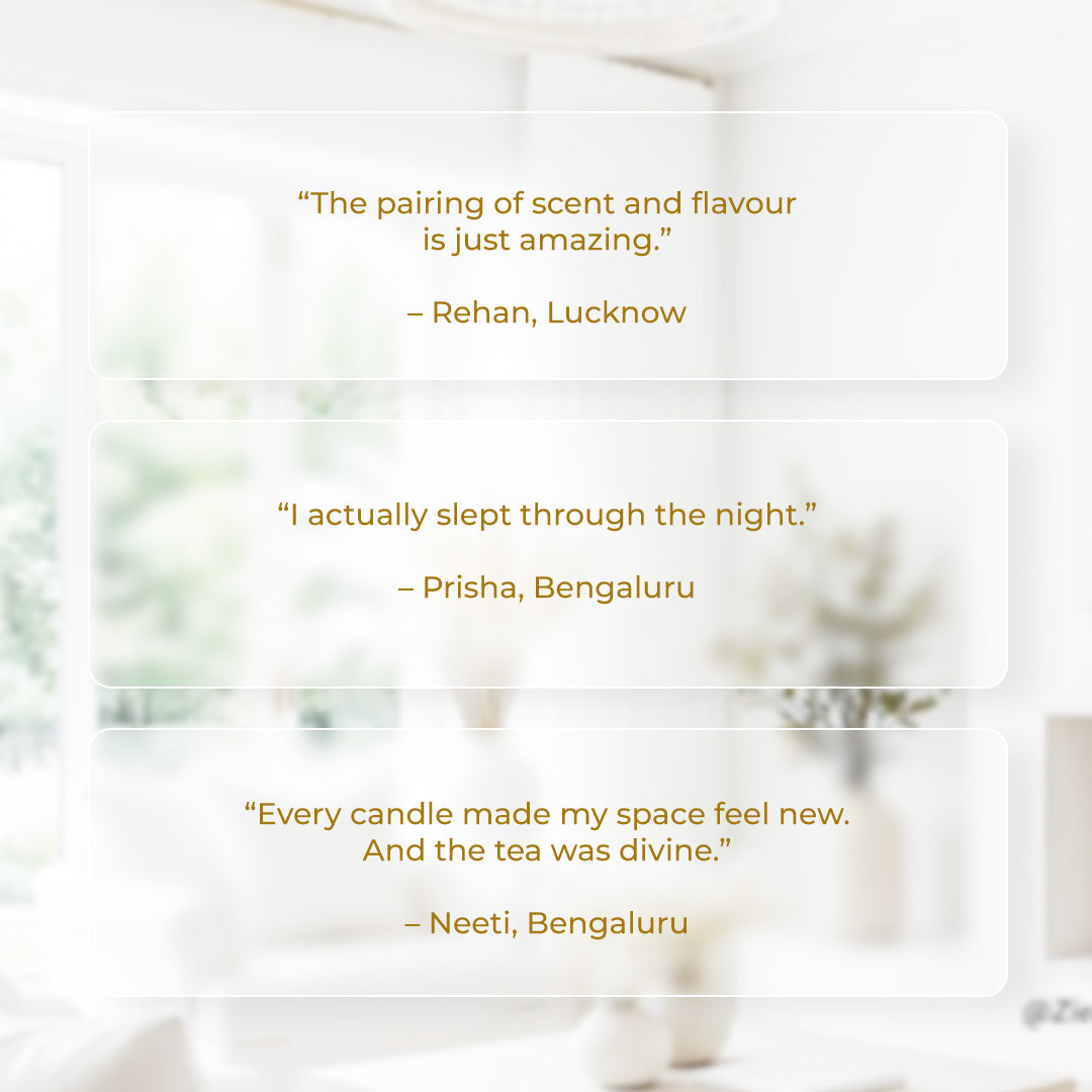 Customer reviews displayed on the simple white box: “The pairing of scent and flavour is just amazing.” – Rehan, Lucknow; “I actually slept through the night.” – Prisha, Bengaluru; and “Every candle made my space feel new. And the tea was divine.” – Neeti, Bengaluru.