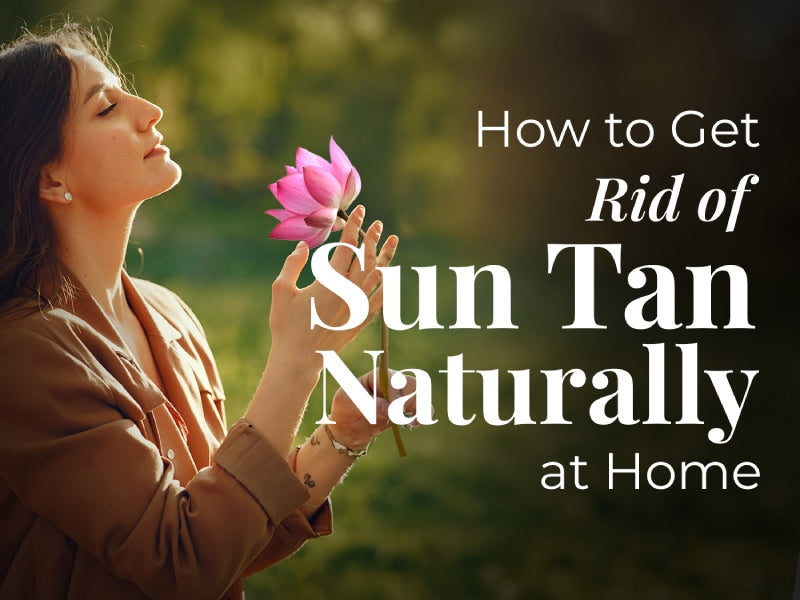 how to remove tan from face