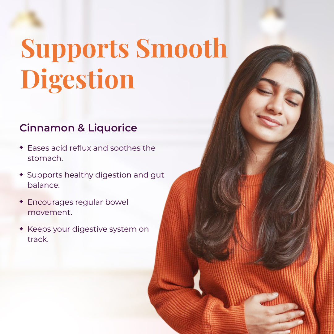 The image features a woman with her eyes closed and hand on her stomach, suggesting relief or comfort. The tagline reads &quot;Support Smooth Digestion&quot; accompanied with the benefits of Cinnamon and Liquorice, including Eases acid reflux and soothes the stomach, Supports healthy digestion and gut balance, Encourages regular bowel 
movement, Keeps your digestive system on track.