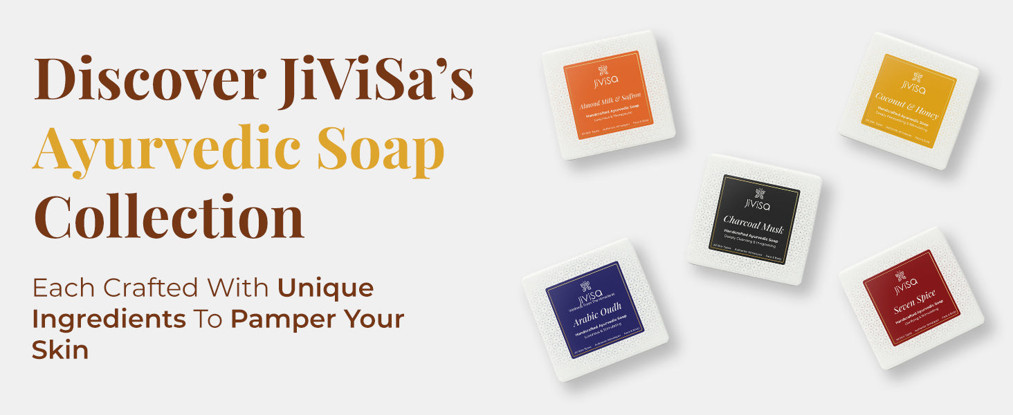 Flat-lay display of five JiViSa Ayurvedic Handmade Soap variants: Almond Milk & Saffron, Coconut & Honey, Arabic Oudh, Charcoal Musk, and Seven Spice. Heading reads “Discover JiViSa’s Ayurvedic Soap Collection” with a subtext that says: 'Each crafted with unique ingredients to pamper your skin.'

