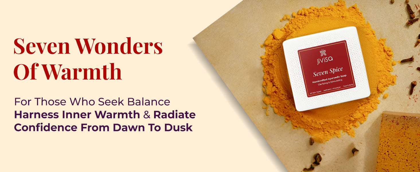 JiViSa Seven Spice Ayurvedic Handmade Soap box placed on turmeric powder with scattered spices around it. Bold red headline reads: “Seven Wonders Of Warmth.” Subtext below reads: 'For Those Who Seek Balance – Harness Inner Warmth & Radiate Confidence From Dawn To Dusk.

