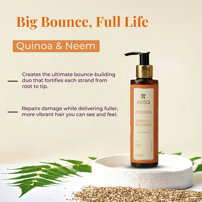 JiViSa Tarang Bounce Hair Cleanser, emphasizing &quot;Big Bounce, Full Life&quot; through the combination of Quinoa &amp; Neem. The text highlights that this duo Creates the ultimate bounce-building duo that fortifies each strand from root to tip and Repairs damage while delivering fuller, more vibrant hair you can see and feel. The product bottle is displayed on a textured white surface with neem leaves and quinoa seeds scattered around it, visually representing the key ingredients. 