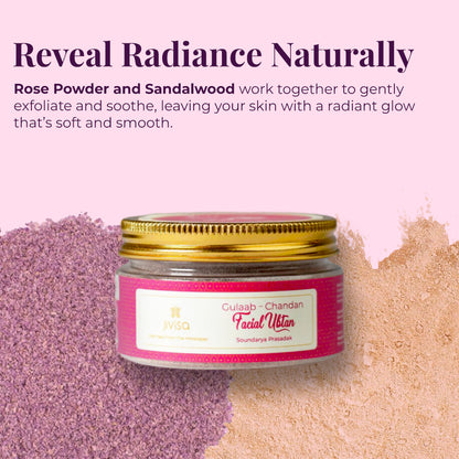 A jar of Jivisa Gulaab Chandan Facial Ubtan positioned in the center against pile of fine Rose powder, and sandalwood powder. Above the jar, tagline reads &quot;Reveal Radiance Naturally.&quot; Below that, text explains the product&