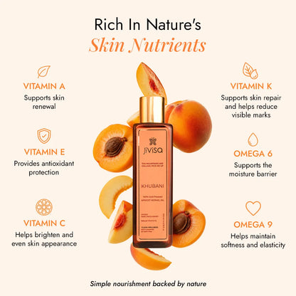 JiViSa Khubani apricot kernel oil nutrients: vitamin A, C, E, K, omega 6, and omega 9 for skin renewal, brightening, and moisture barrier support