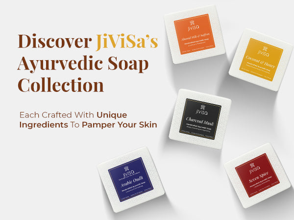 Flat-lay display of five JiViSa Ayurvedic Handmade Soap variants: Almond Milk & Saffron, Coconut & Honey, Arabic Oudh, Charcoal Musk, and Seven Spice. Heading reads “Discover JiViSa’s Ayurvedic Soap Collection” with a subtext that says: 'Each crafted with unique ingredients to pamper your skin.'
