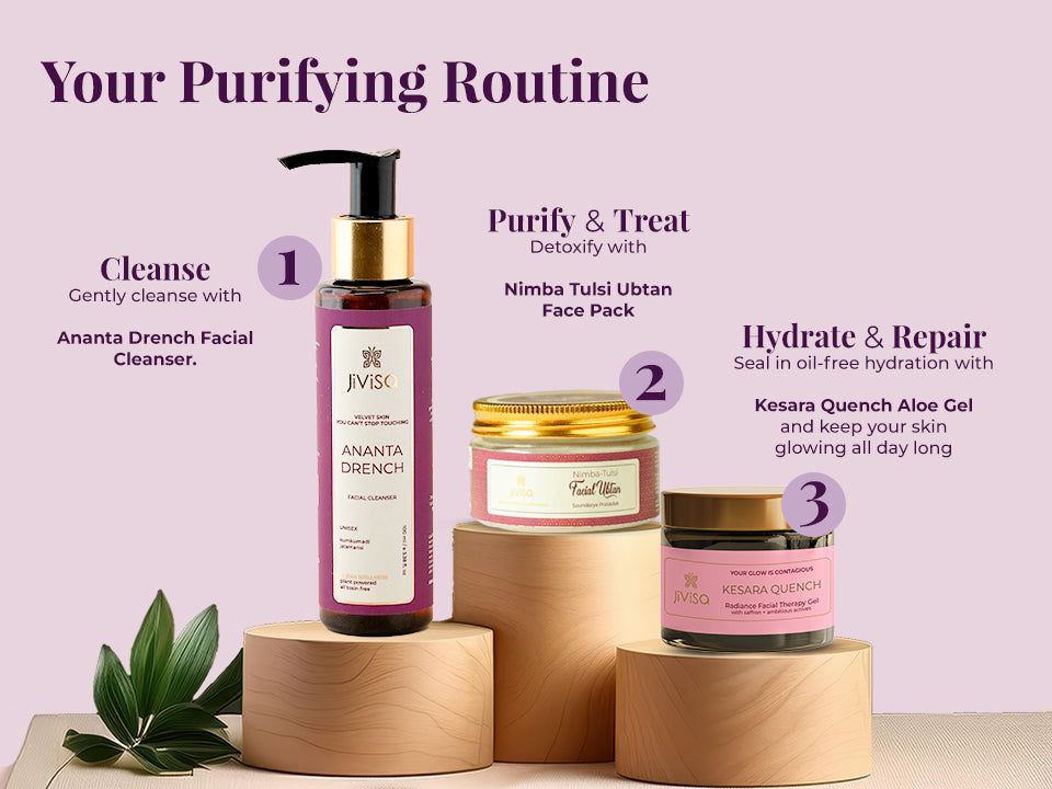 Three-step purifying skincare routine showing facial cleanser, Nimba Tulsi Ubtan face pack, and Kesara Quench Aloe Gel.