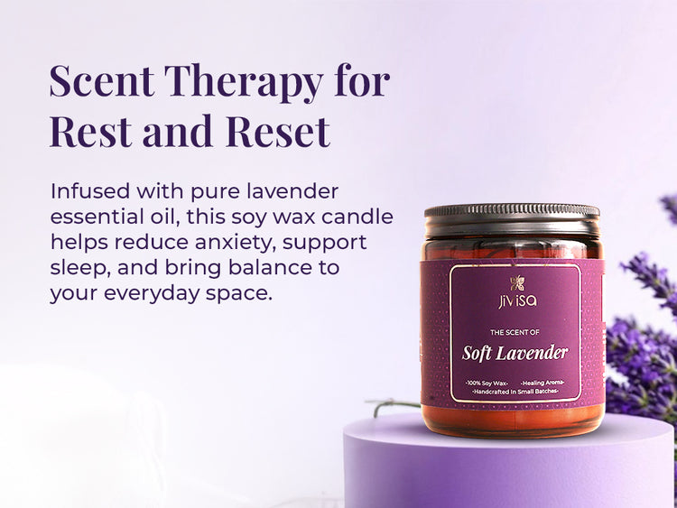JiViSa Soft Lavender Soy Wax Candle placed on a lavender-toned pedestal with soft floral elements in the background. Tagline on top reads: “Scent Therapy for Rest and Reset.” Supporting text says: “Infused with pure lavender essential oil, this soy wax candle helps reduce anxiety, support sleep, and bring balance to your everyday space.” Candle label reads: “JiViSa – The Scent of Soft Lavender – 100% Soy Wax • Healing Aroma • Handcrafted in Small Batches.”