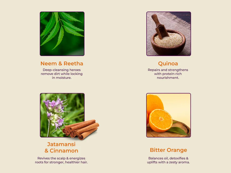 Tarang Bounce Hair Cleanser featuring neem and reetha, quinoa, jatamansi and cinnamon, and bitter orange for oil-balanced, clean and voluminous hair.
