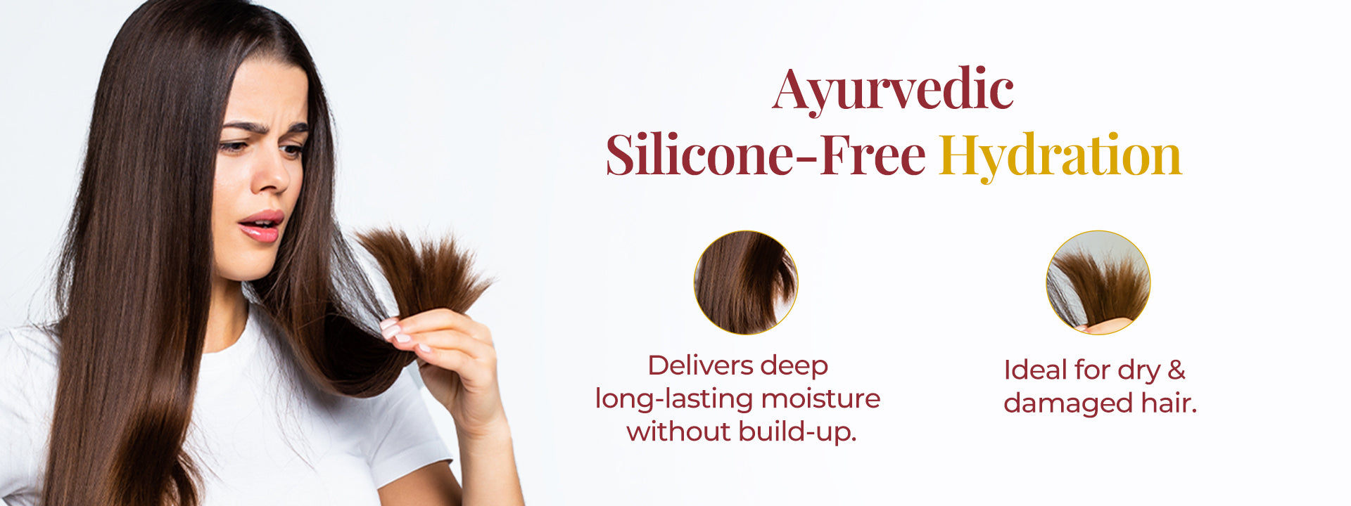 Image shows a concerned woman looking at the dry ends of her hair. Tagline reads: Ayurvedic Silicone-Free Hydration. Two highlighted benefits of JiViSa Vārta Lustre Hair Conditioner are: Deep, long-lasting moisture without build-up and Ideal for dry and damaged hair.
