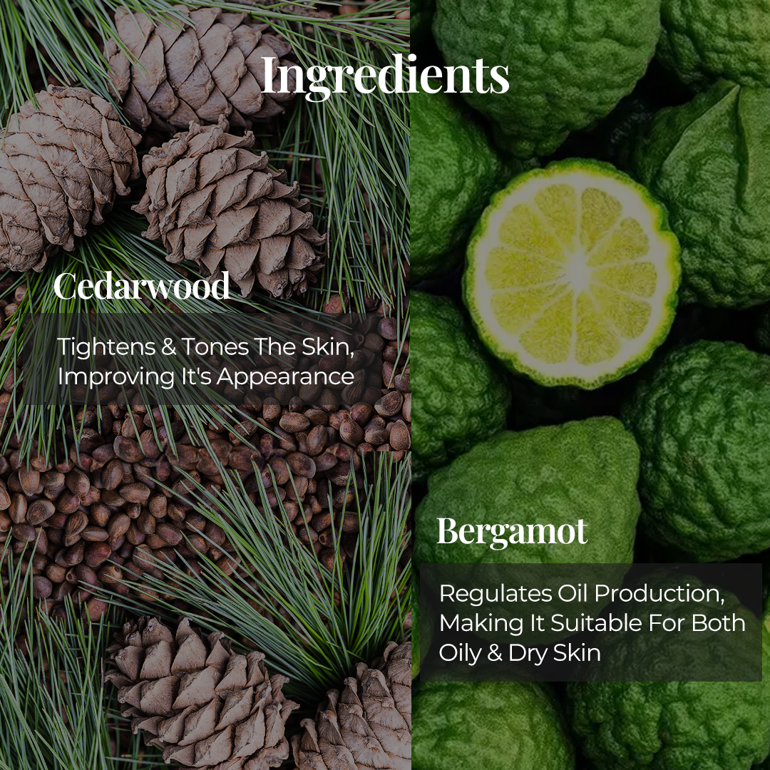 Close image of key ingredients of Aranya zen Body cleanser on the left side Cedarwood is described as Tightens & Tones the skin, IMproving it's appearance, and on the right side Brergamot described as it regulates oil production, making it suitable for both oily & dry skin.